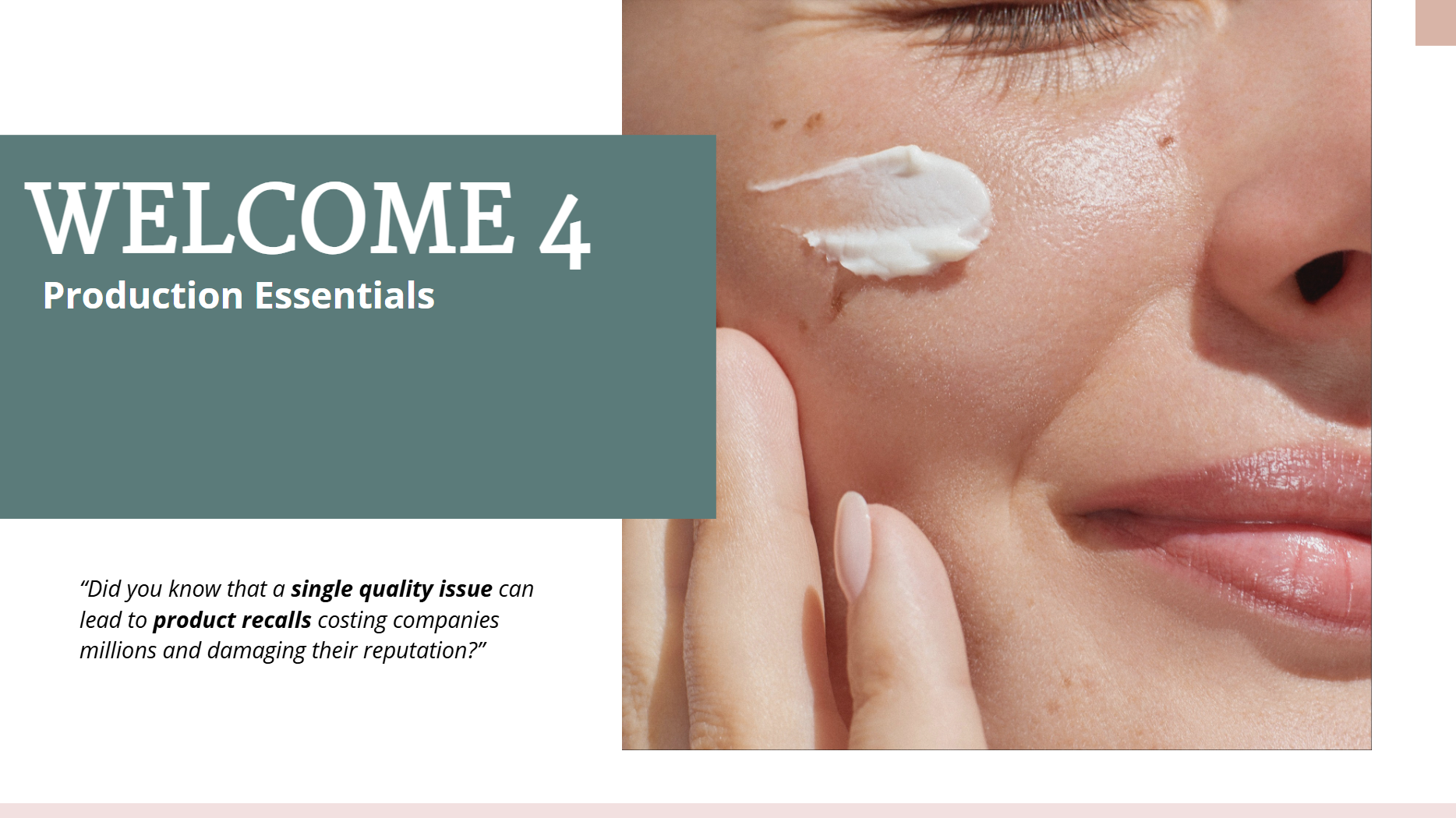 Foundations of Skincare Product Development - Module 4 Production Essentials
